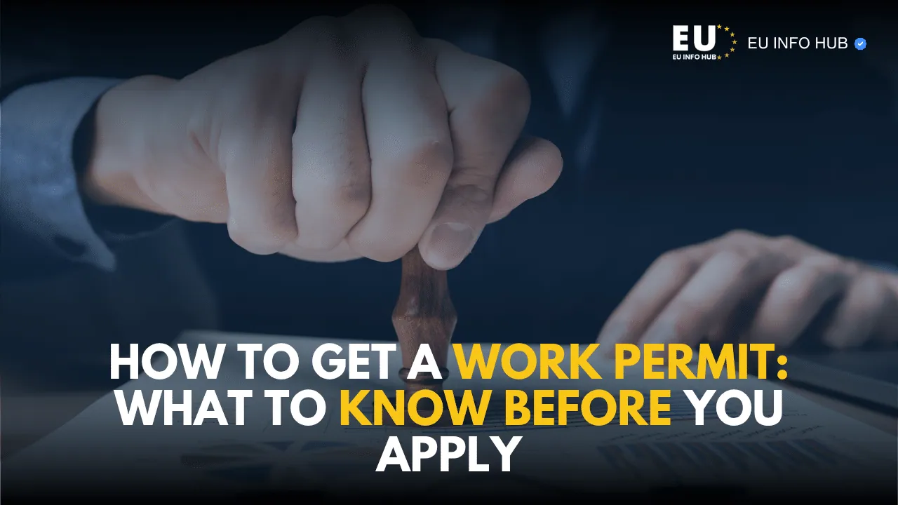 How to Get a Work Permit: What to Know Before You Apply
