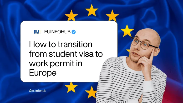 how to transition from student visa to work permit in europe