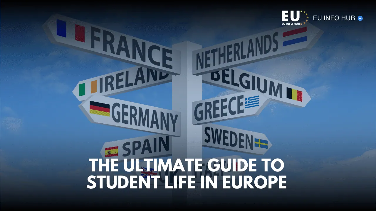 The Ultimate Guide to Student Life in Europe