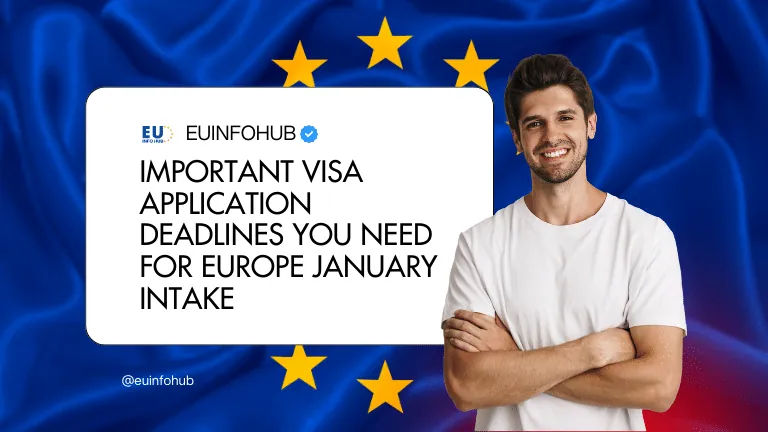 visa application deadlines student visa europe january intake