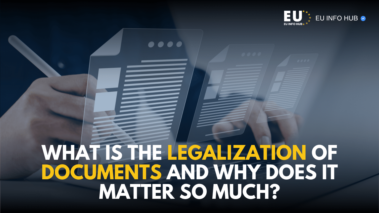 What Is the Legalization of Documents and Why Does It Matter So Much?