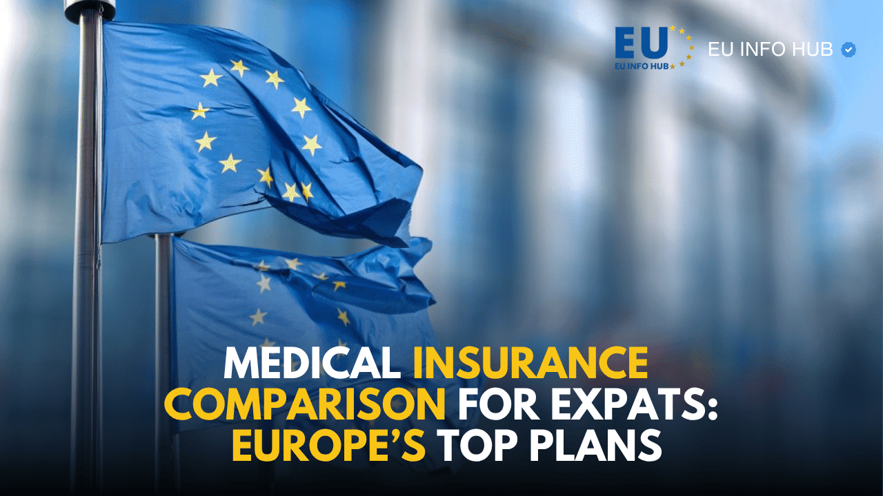 Medical Insurance Comparison for Expats: Europe’s Top Plans