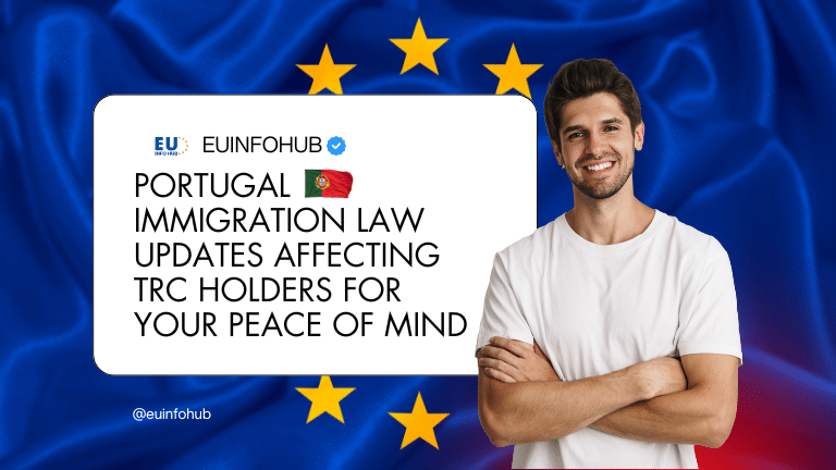 Portugal Immigration Law Updates Affecting TRC Holders for Your Peace of Mind